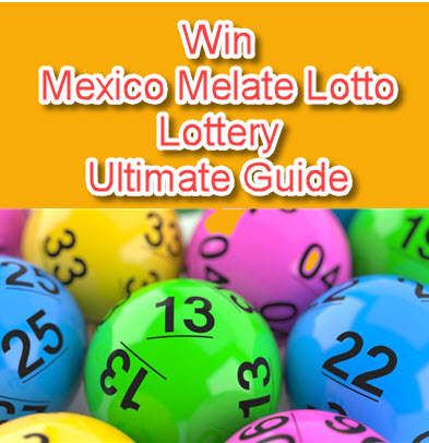Mexico Melate and Revancha Lotto Lottery Tips